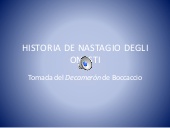 Historia de Nastaglio degli Onesti