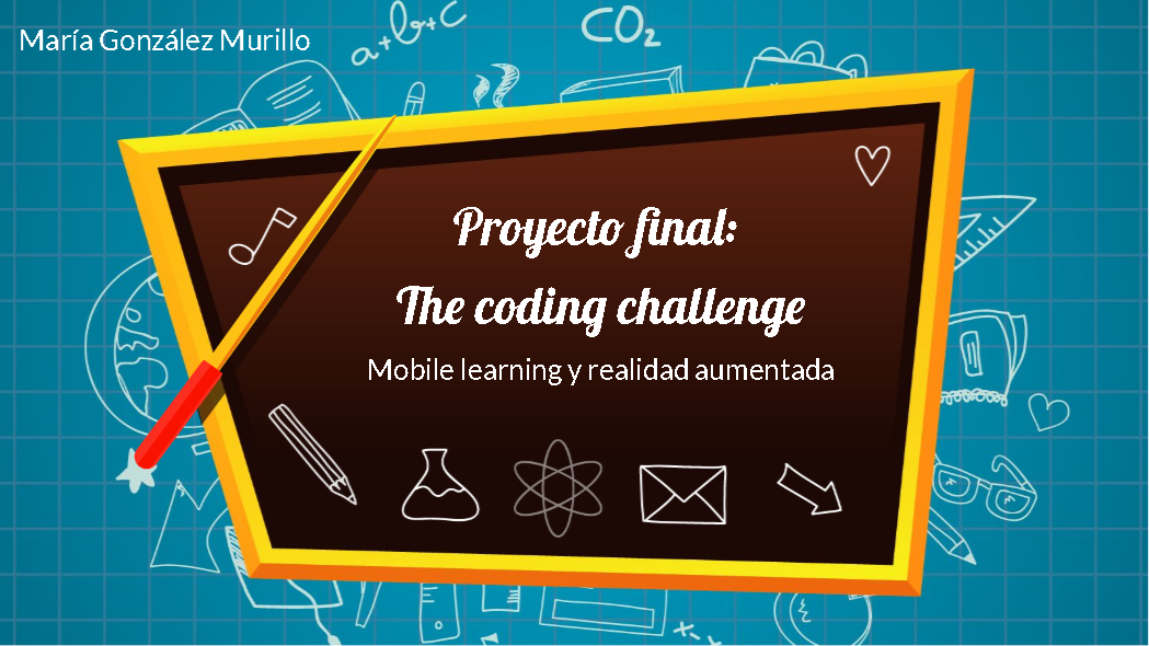 Proyecto final: The coding challenge. Mobile learning y realidad aumentada