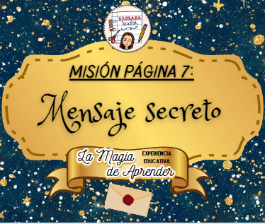 image for MISIÓN PÁGINA 7: MENSAJE SECRETO - LA MAGIA DE APRENDER