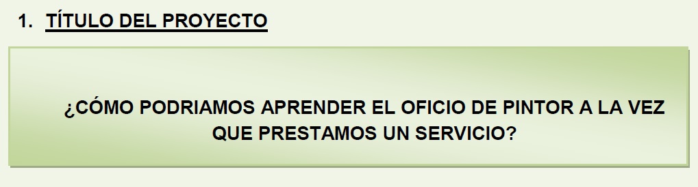 ¿CÓMO PODRÍAMOS APRENDER EL OFICIO DE PINTOR A LA VEZ QUE PRESTAMOS UN SERVICIO?