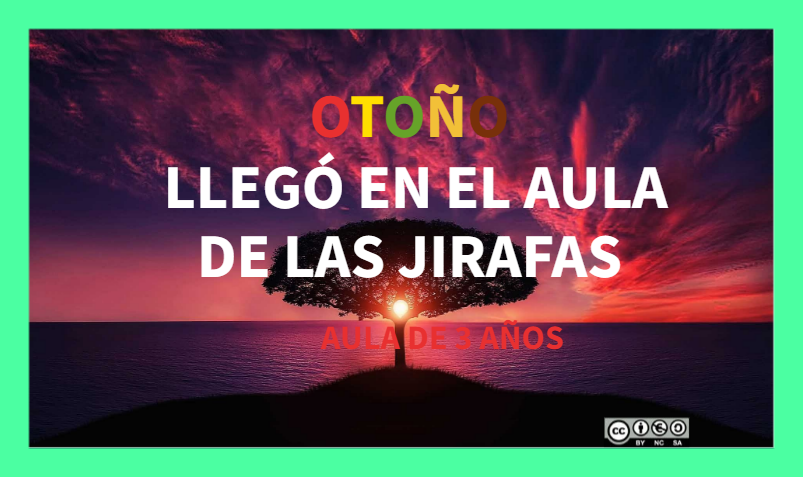 "OTOÑO LLEGÓ AL AL AULA DE LAS JIRAFAS" REA