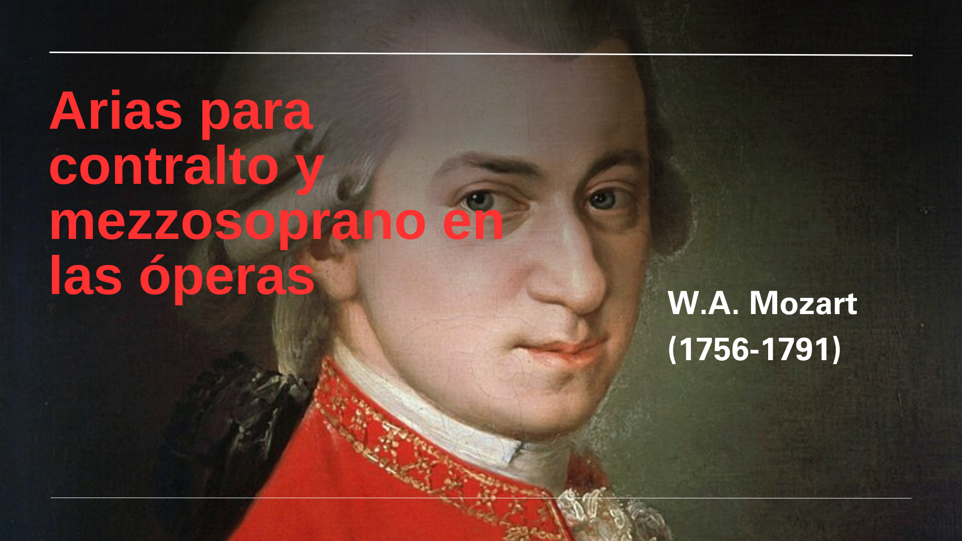 Arias para mezzosoprano y contralto en las óperas de W.A. Mozart