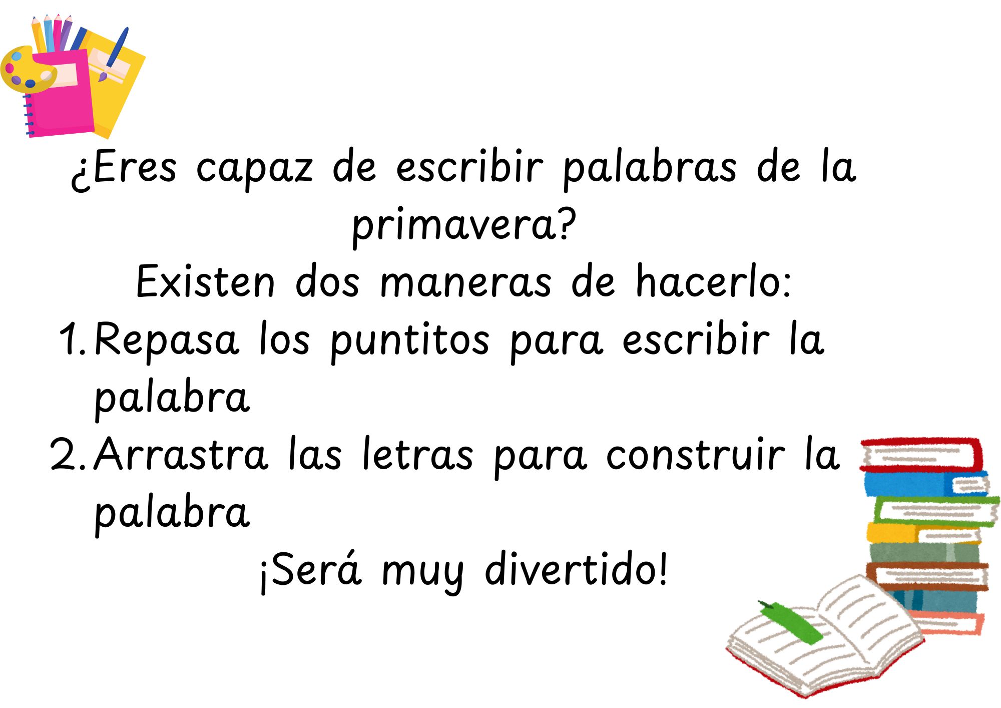 Explicación de la actividad de lectoescritura a desarrollar 