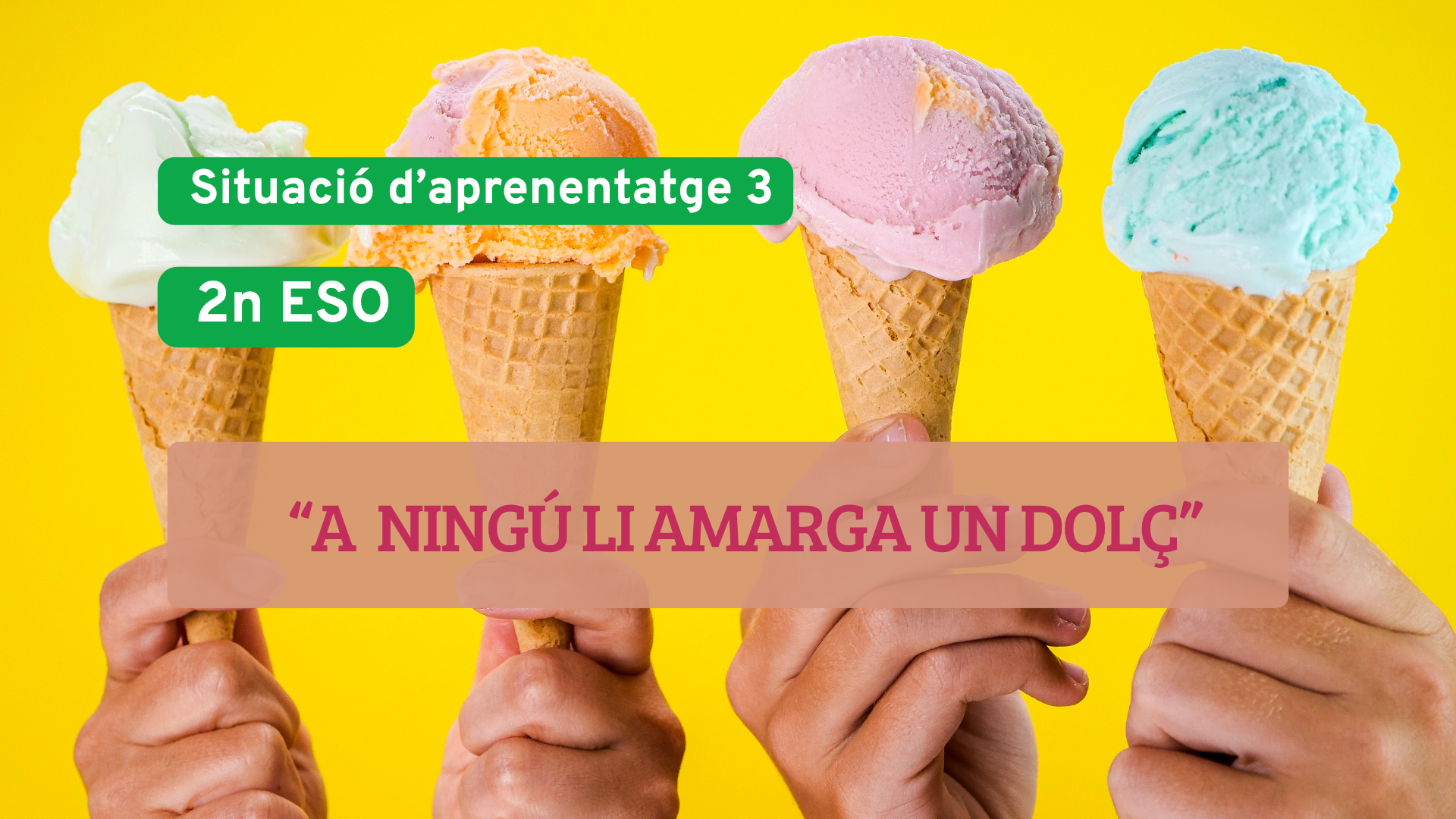 A ningú li amarga un dolç