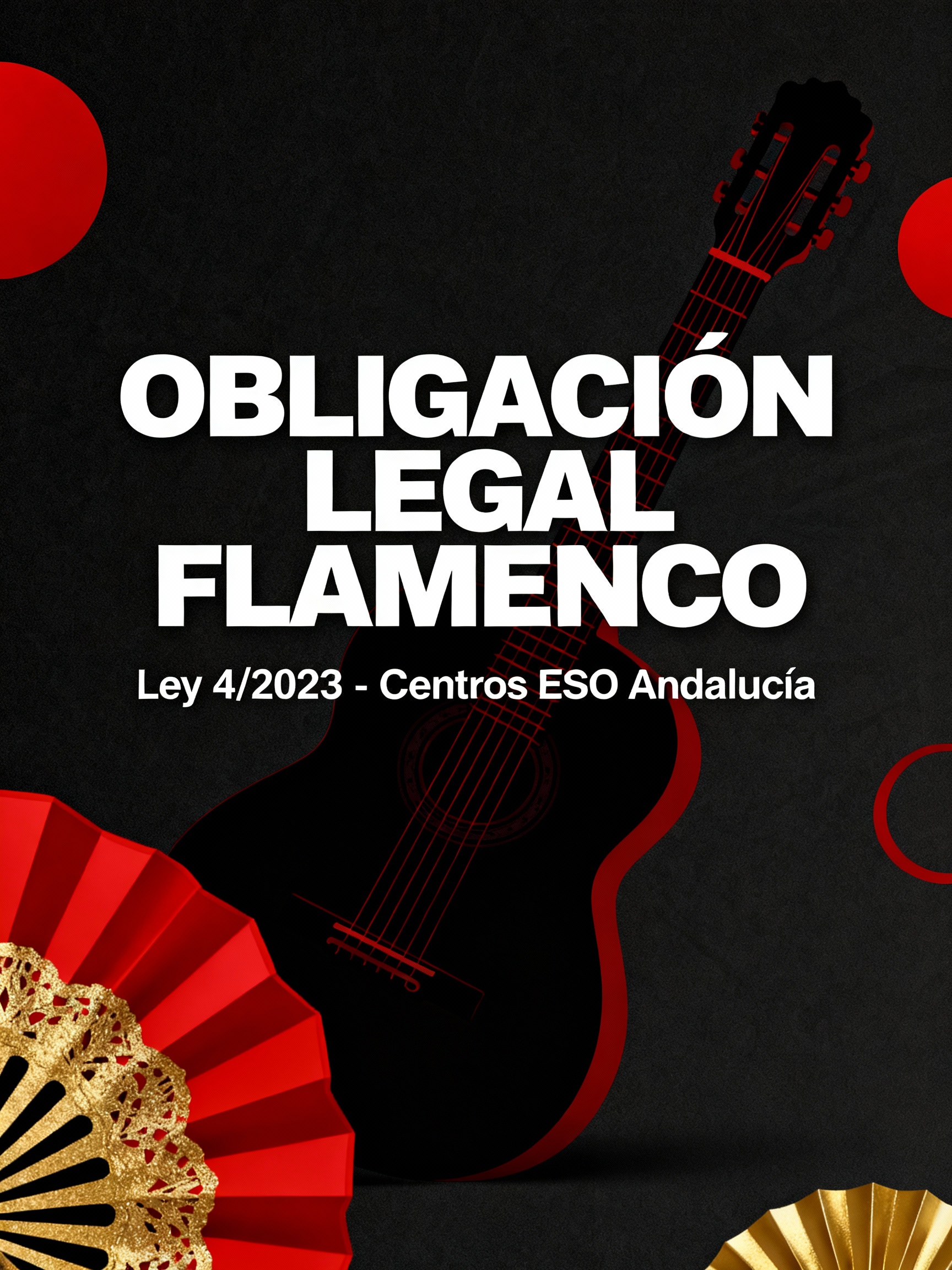 Ley 4/2023 del Flamenco obliga centros ESO Andalucía integrar flamenco educación secundaria obligatoria
