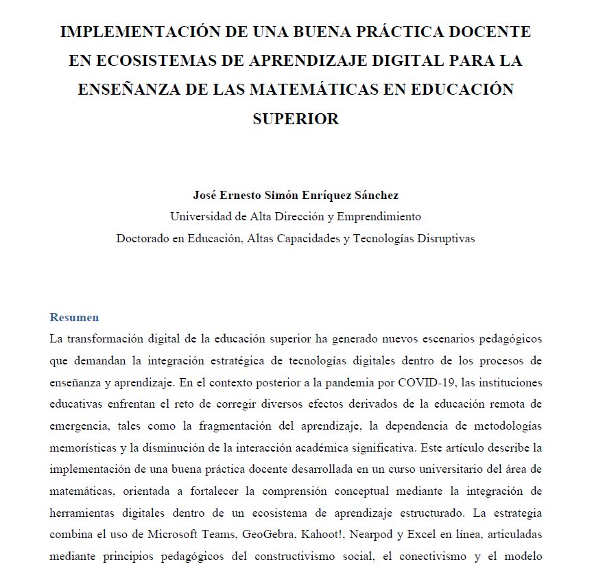 Ecosistema digital para enseñar matemáticas: integración de herramientas tecnológicas y estrategias pedagógicas que fortalecen la participación, la visualización conceptual y el aprendizaje activo en estudiantes universitarios, especialmente en el contexto educativo posterior al COVID-19.