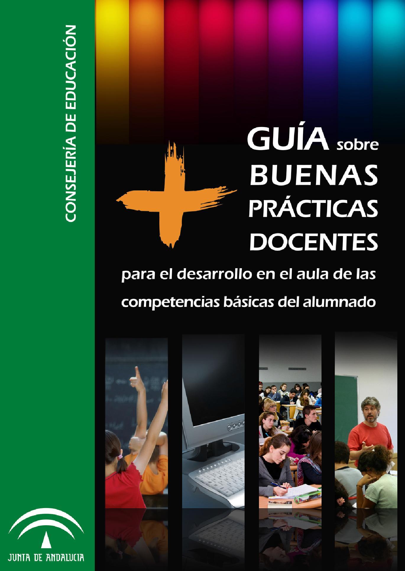 Guía sobre Buenas Prácticas Docentes para el desarrollo en el aula de las competencias básicas del alumnado