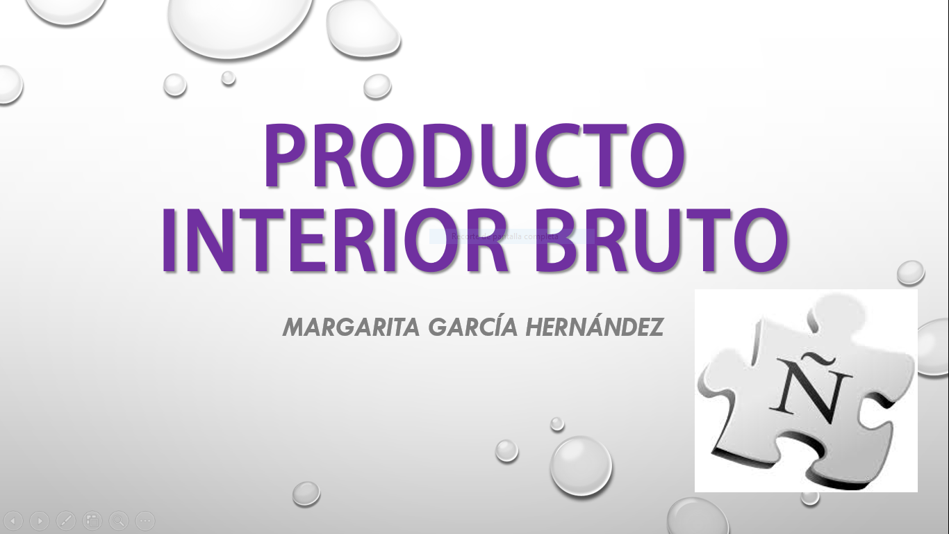 Definición y métodos de Cálculo del PIB - 1ª parte