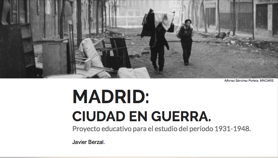 Madrid: ciudad en guerra. Un proyecto Flipped Classroom.