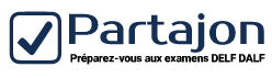 Partajon / Des ressources pour vous préparer aux examens DELF DALF