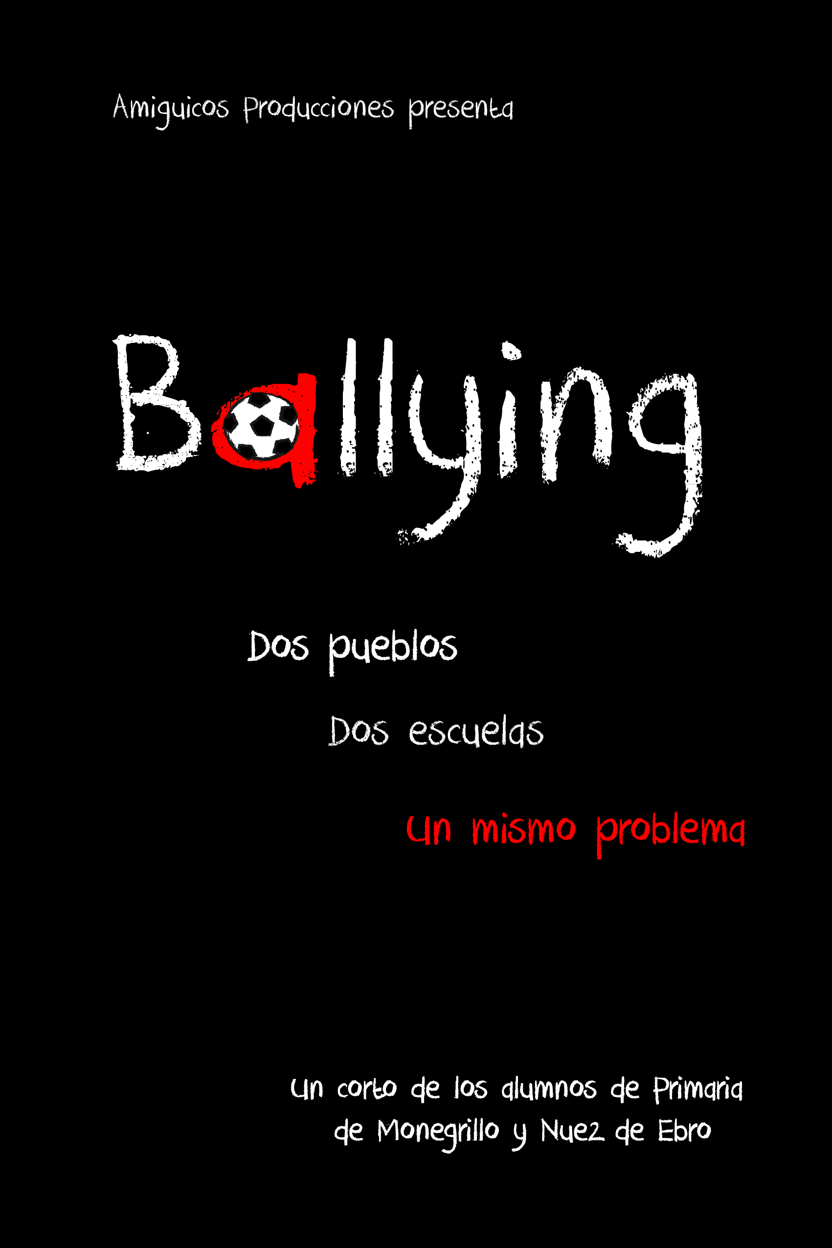 Ballying (Cortometraje sobre el acoso escolar en primaria)