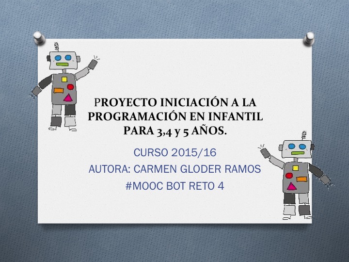 RETO 4 DE MOOC BOT COMO INTRODUCIR LA PROGRAMACIÓN Y LA ROBOTICA EN EL AULA