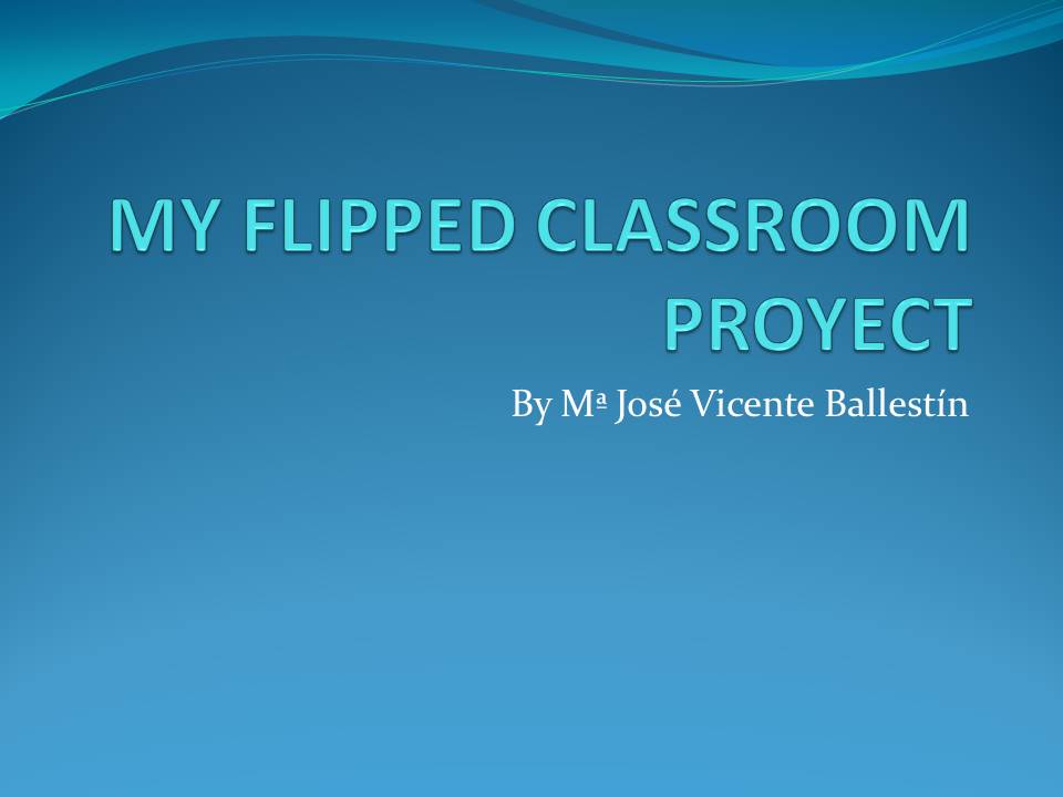 MY FLIPPED CLASSROOM