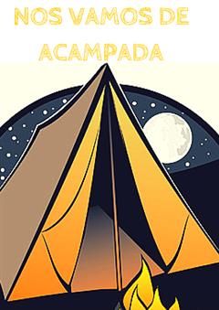 NOS VAMOS DE ACAMPADA