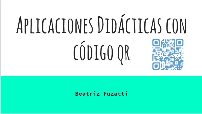 Código QR y Aplicaciones Didácticas