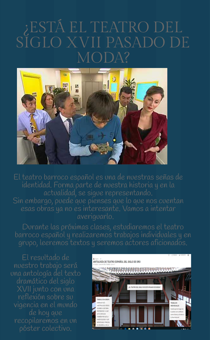 MI PRIMER PROYECTO FLIPPED CLASSROOM ¿ESTÁ EL TEATRO DEL SIGLO DE ORO PASADO DE MODA?