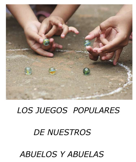 Los juegos populares de nuestros abuelos y abuelas