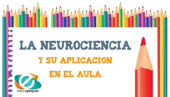 Neurociencia ¿Qúe es? y cómo aplicarla en el aula