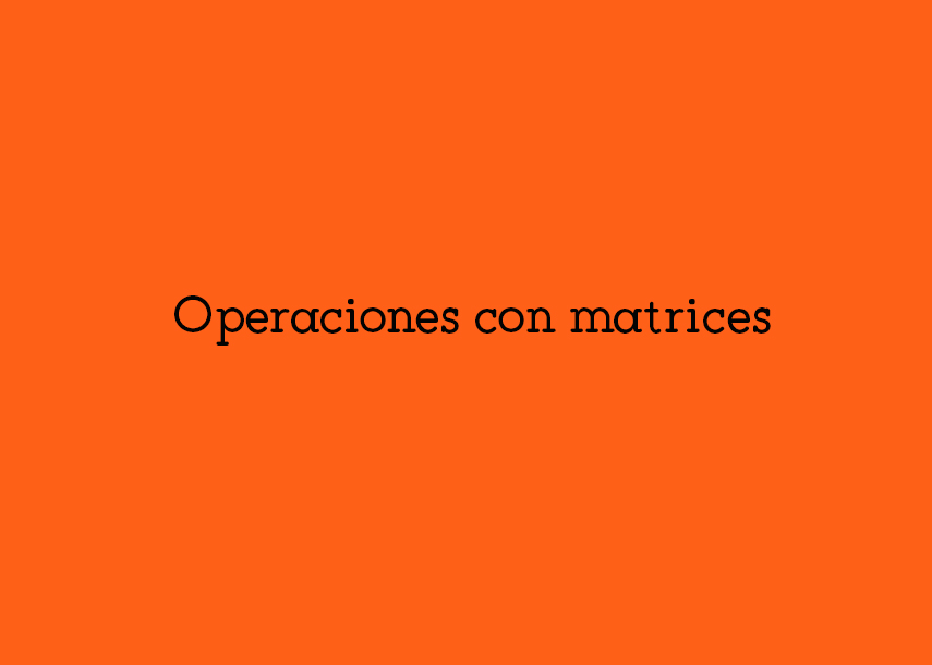 Operaciones con matrices 