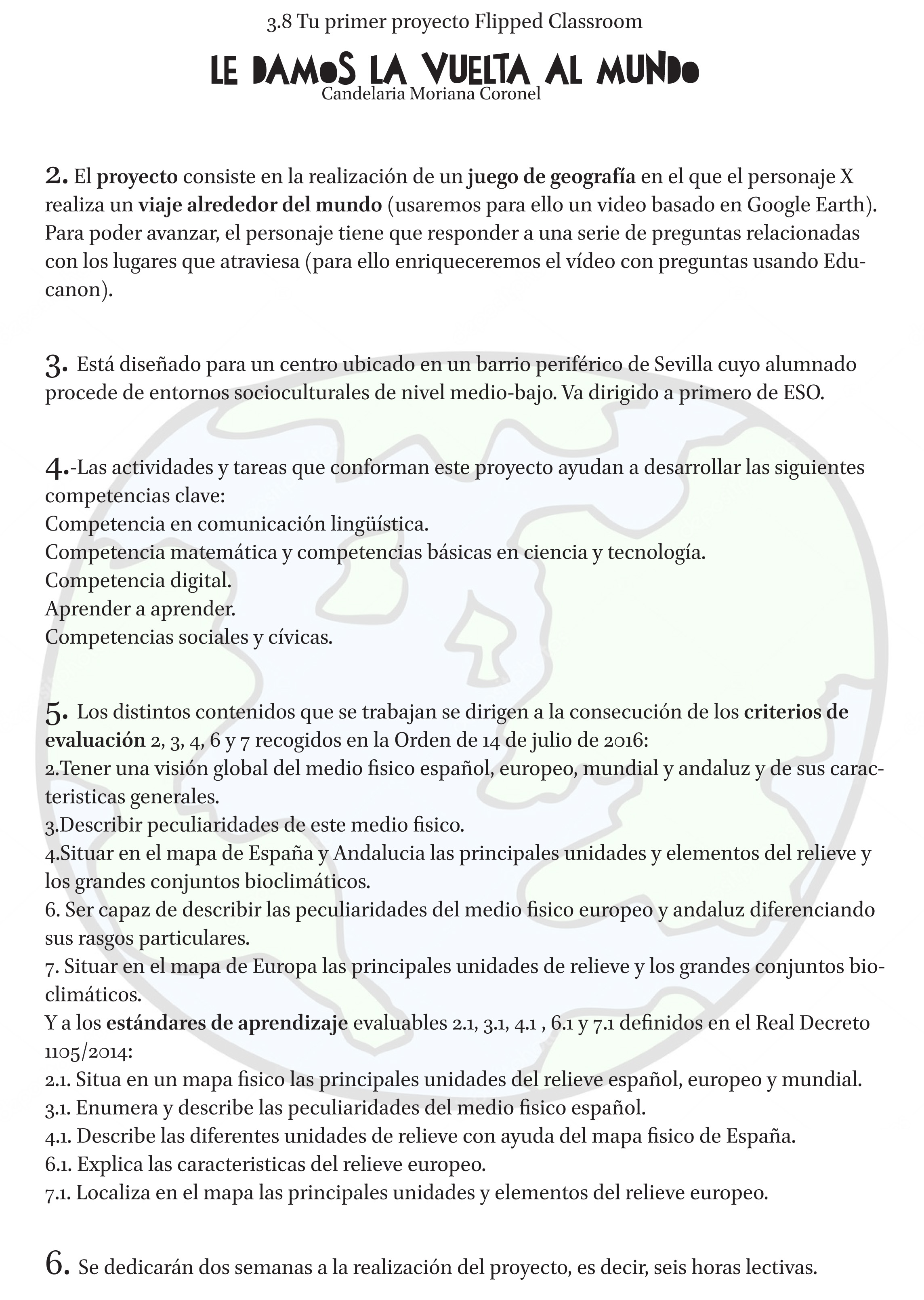 Le damos la vuelta al mundo.