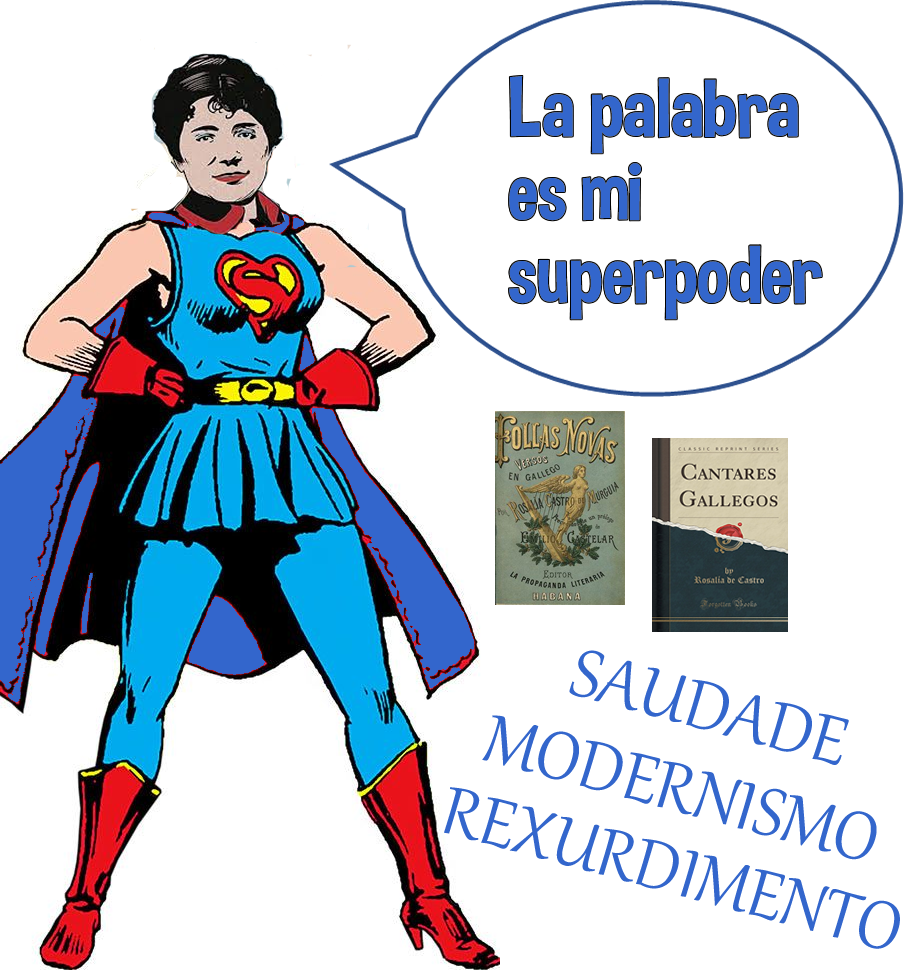 ROSALÍA DE CASTRO, SUPERHEROÍNA