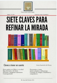 SIETE CLAVES PARA REFINAR LA MIRADA