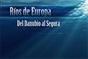 Los ríos de Europa y España